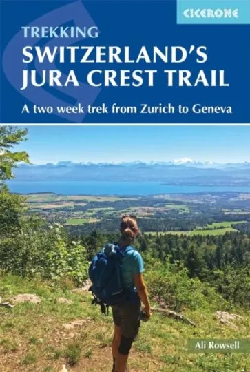 Trekking Switzerland’s Jura Crest Trail